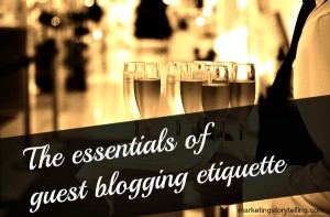 essentials of guest blogging etiquette